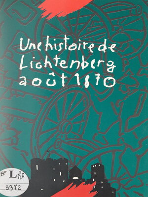 cover image of Une histoire de Lichtenberg, août 1870